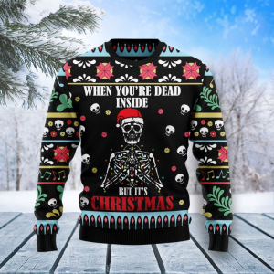 When Youre Dead Inside Ugly Christmas Sweater