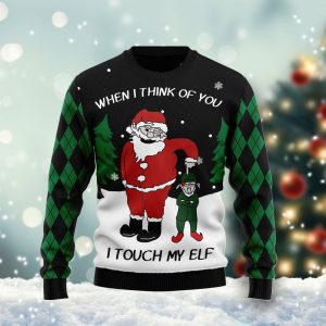 When I Think Of You I Touch My Elf Ugly Christmas Sweater