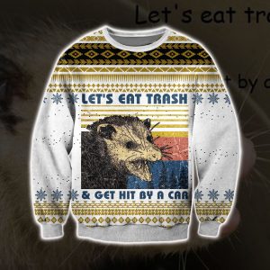 Let'S Eat The Trash & Get Hit By A Car Ugly Christmas Sweater