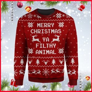 Merry Christmas Ya Filthy Animal Ugly Christmas Sweater