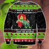 The Grinch I Want To Be A Nice Person But Everyone Is Just Stupid Ugly Christmas Sweater