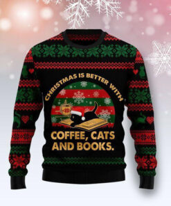 Cat Christmas Sweater Christmas Is Better With Coffee Cats And Books Black Ugly Sweater Cat Ugly Sweater