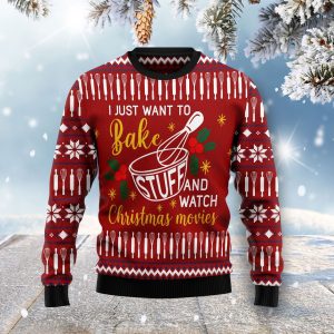 I Just Want To Bake Stuff And Watch Ugly Christmas Sweater, Jumper For Men &amp; Women - Fanshubus