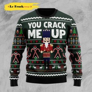 Nutcracker You Crack Me Up Cute Custom Ugly Christmas Sweater, Jumpers Unisex - Fanshubus