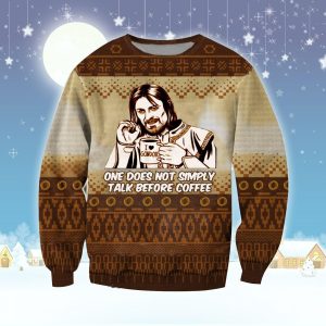 One Does Not Simply Talk Before Coffee LOTR Custom Ugly Christmas Sweater, Jumpers - Fanshubus