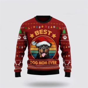 Rottweiler Best Dog Mom Ever Ugly Christmas Sweater, Jumper - Dog Lover Christmas Sweater - Fanshubus