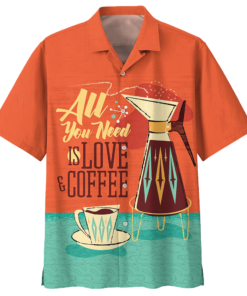 All You Need Is Love Coffee Hawaiian Shirt- For men and women - Fanshubus