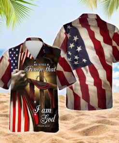 Be Still Know That I Am God Hawaiian Shirt- For men and women - Fanshubus