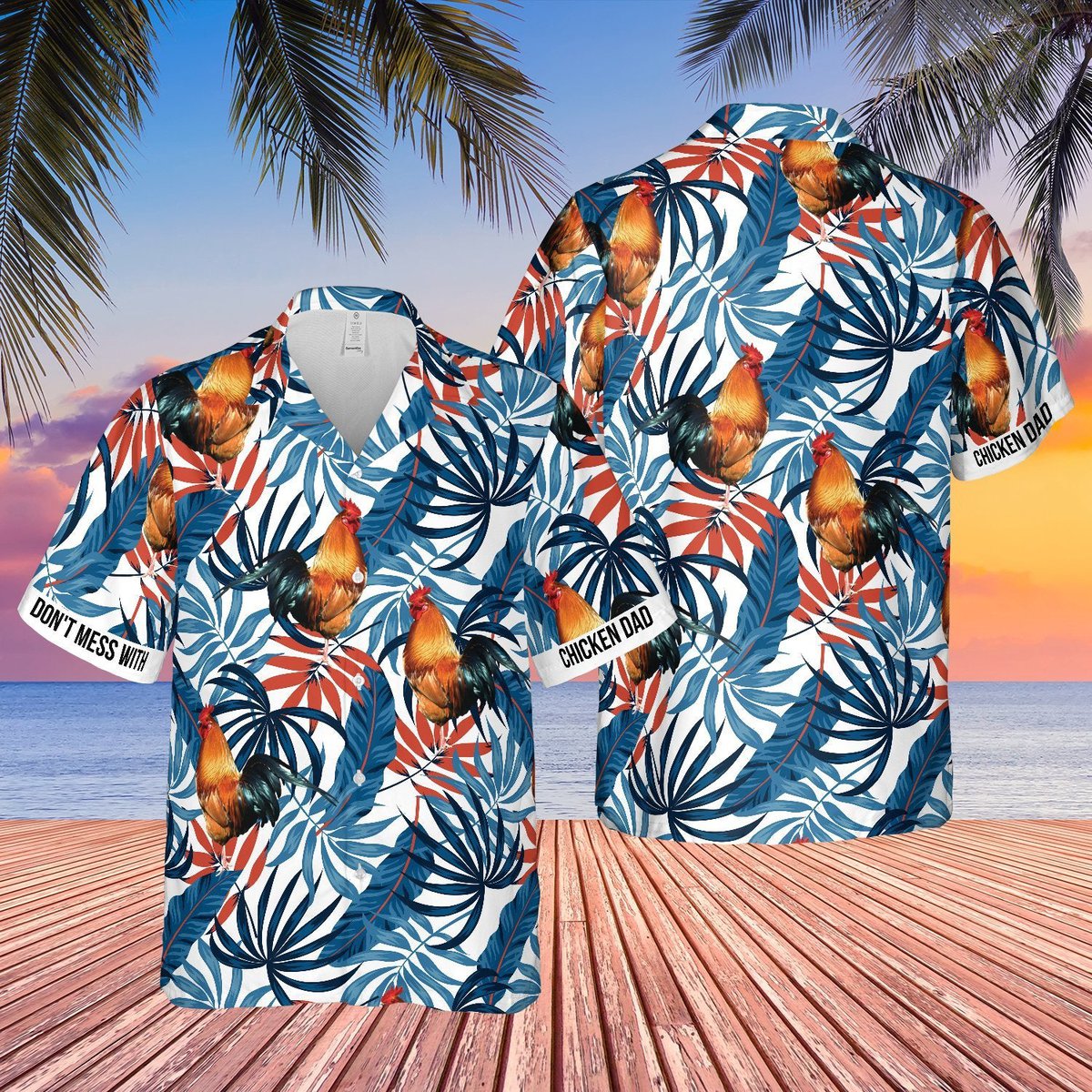 dont_mess_with_chiken_dad_tropical_hawaiian_shirt_3080.jpg
