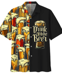 Drink More Beer Hawaiian Shirt 1- For men and women - Fanshubus