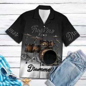 Drums Trust Me Black Awesome Design Hawaiian Shirt- For men and women - Fanshubus