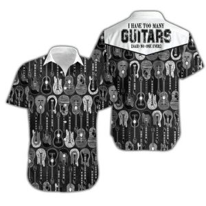 Hawaii Shirt I Have Too Many Guitars Black And White Unisex Hawaiian Shirt- For men and women - Fanshubus