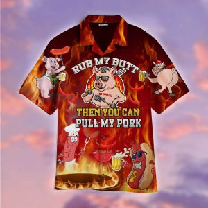 I Rub My Meat Before I Stick It In Hawaiian Shirt- For men and women - Fanshubus