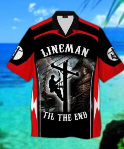 Lineman Til The End Hawaiian Shirt- For men and women - Fanshubus