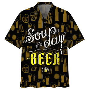 Soup Of The Day Beer Hawaiian Shirt | For Men &amp; Women | Adult |- For men and women - Fanshubus