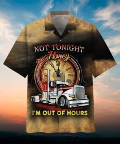 Trucker Not Tonight Honey Hawaiian Shirt- For men and women - Fanshubus