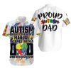 Autism Hawaii Shirt Autism Comes With A Dad Never Gives Up Aloha Shirt Colorful Unisex