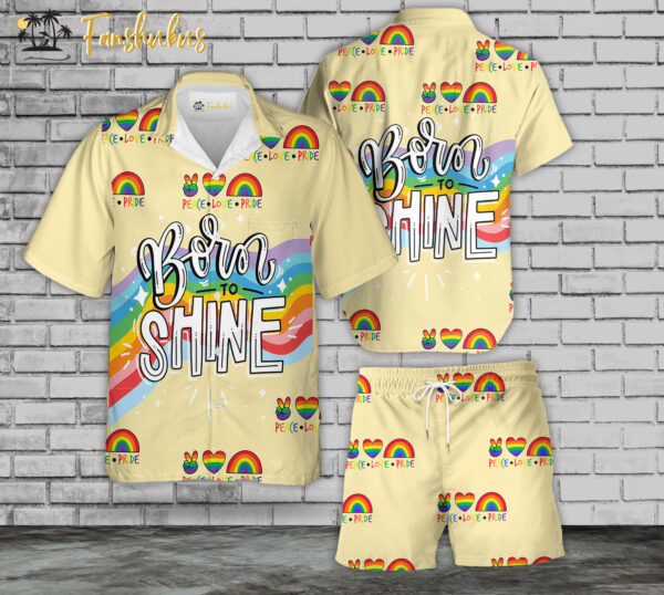 Born To Shine Hawaiian Shirt Set | LGBT Day Hawaiian Shirt | Unisex Hawaiian Set | LGBT Hawaiian Style