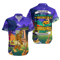 Camping Whole Lives To Meet Their Camping Buddy I Married Mine Bigfoot Hawaiian Shirt