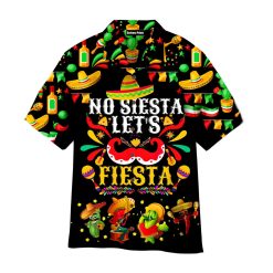 No Siesta Let's Fiesta Cinco De Mayo - Gift For Men & For Women - Colorful Party Aloha Hawaiian Shirts
