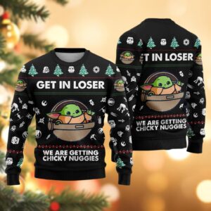 Christmas Baby Yoda Ugly Sweater  Star Wars Christmas Sweater  Disney Movie Sweater  Get In Loser We Are Getting Chicky Nuggies Shirt